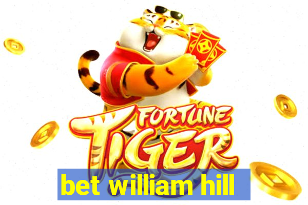 bet william hill